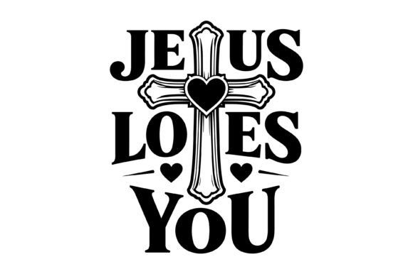 Jesus Loves You Cross Heart SVG: A Design for Faith & Creativity